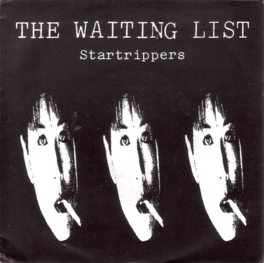 The Waiting List : Startrippers (7")