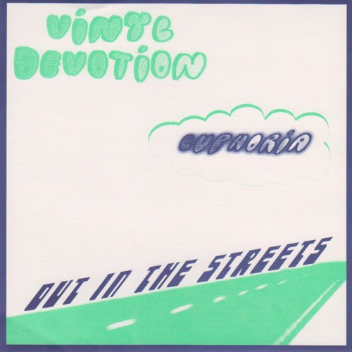 Vinyl Devotion : Euphoria / Out In The Streets (7")