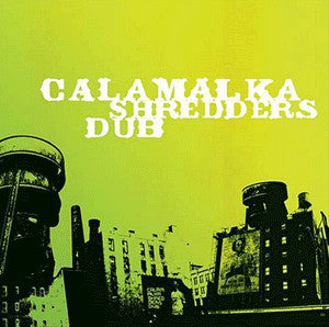 Calamalka : Shredders Dub (CD, Album)