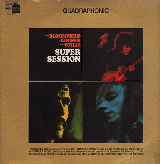 Mike Bloomfield, Al Kooper, Stephen Stills : Super Session (LP, Album, Quad, SQ)