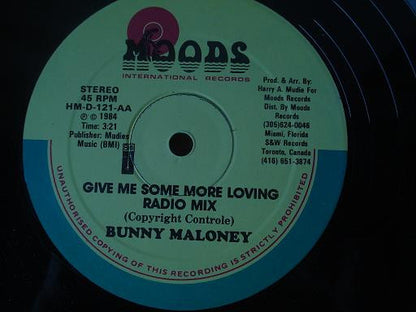 Bunny Maloney : Give Me Some More Loving Radio Mix (12")