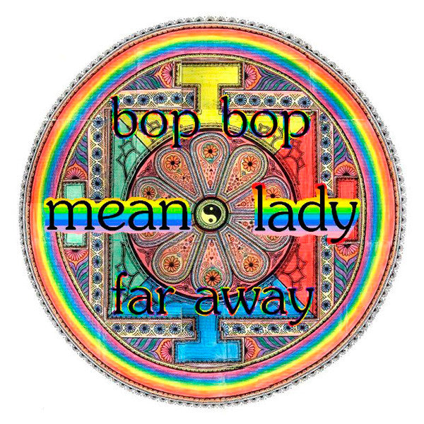 Mean Lady : Bop Bop / Far Away (7")