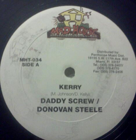 Daddy Screw / Donovan Steele / Don Yute : Kerry / Yuh Own Di Man (12")