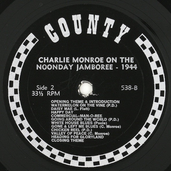 Charlie Monroe : Charlie Monroe On The Noonday Jamboree - 1944 (LP, Album)