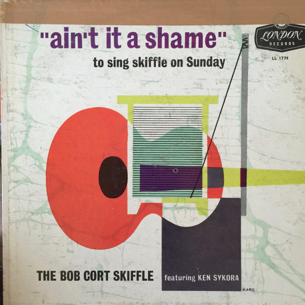 The Bob Cort Skiffle Featuring Ken Sykora : Ain't It A Shame (To Sing Skiffle On Sunday) (LP, Album, Mono)