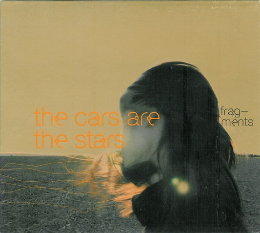 The Cars Are The Stars : Fragments (CD, Album, Dig)