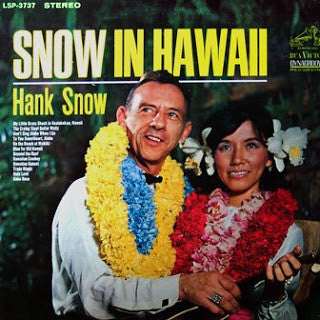 Hank Snow : Snow In Hawaii (LP, Album)