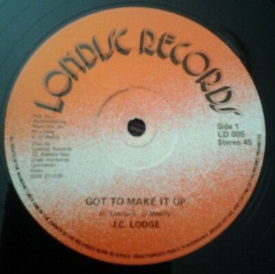 JC Lodge : Got To Make It Up (12")