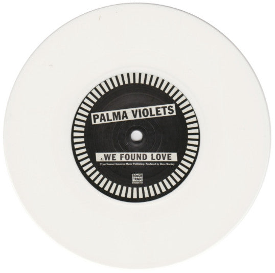 Palma Violets : We Found Love (7", Single, Whi)