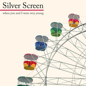 Silver Screen : When You And I Were Very Young (Album)