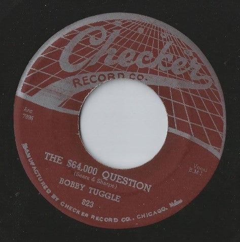 Bobby Tuggle : The $64,000 Question / Too Late Old Man (7")