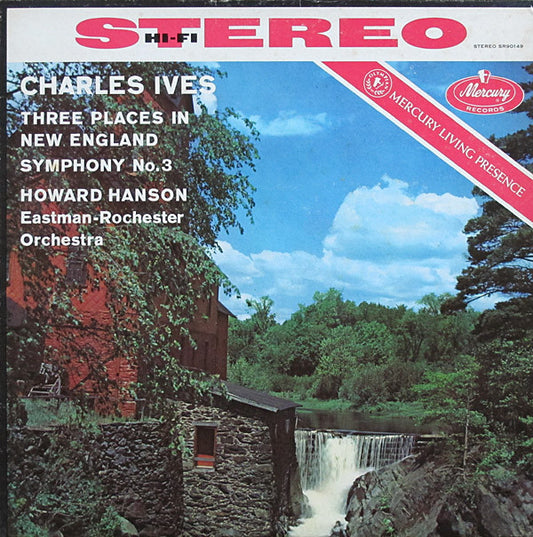 Charles Ives, Howard Hanson, Eastman-Rochester Orchestra : Three Places In New England / Symphony No.3 (LP, RP)