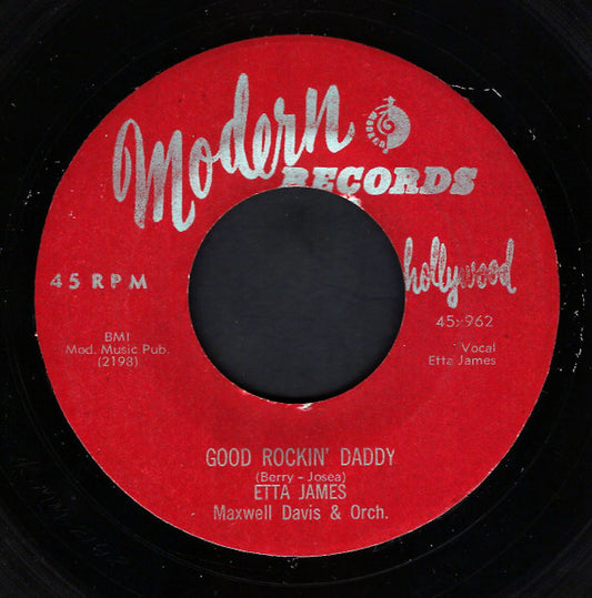 Etta James, The Maxwell Davis Orchestra : Good Rockin' Daddy (7")