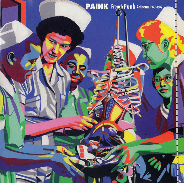 Various : Paink (French Punk Anthems 1977​-​1982) (LP, Comp)