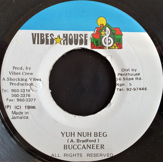 Buccaneer : Yuh Nuh Beg (7")