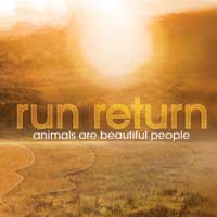 Run_Return : Animals Are Beautiful People (7", Ltd, Ora)