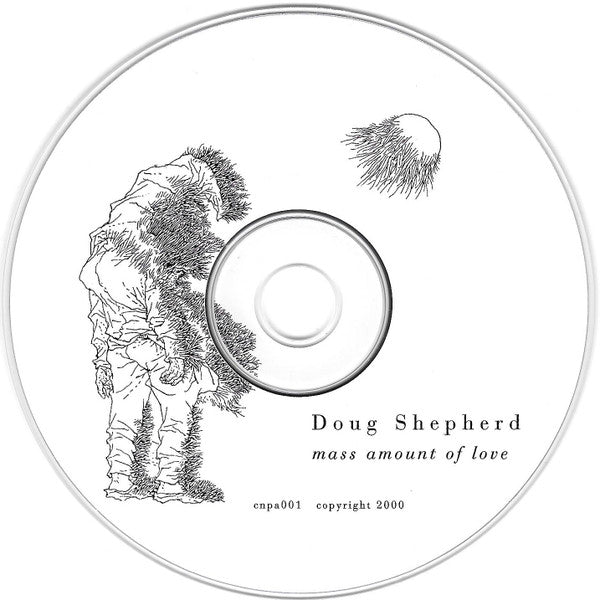 Doug Shepherd : Mass Amount Of Love (CD, Album)