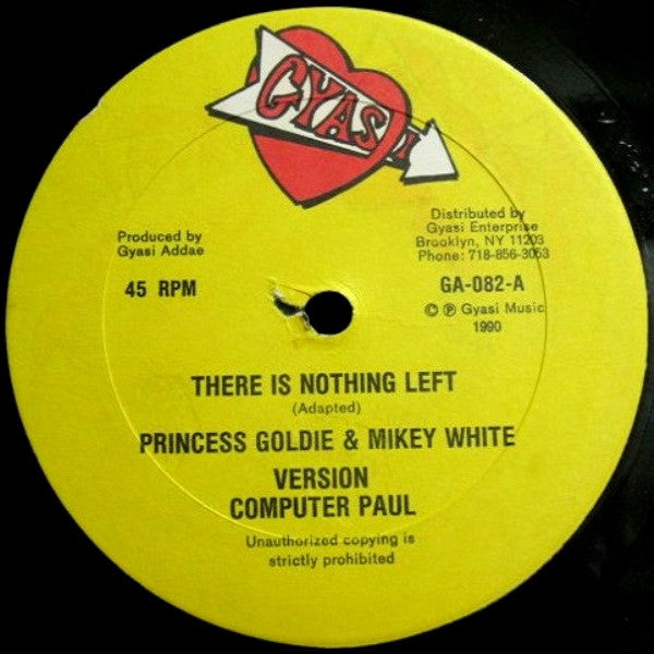 Princess Goldie & Mikey White / Computer Paul / Princess Goldie : There Is Nothing Left / Sad Songs (12")