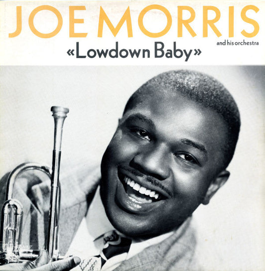 Joe Morris Orchestra : Lowdown Baby (LP, Album, Comp, Mono)