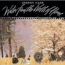 Johnny Cash : Water From The Wells Of Home (LP, Album)