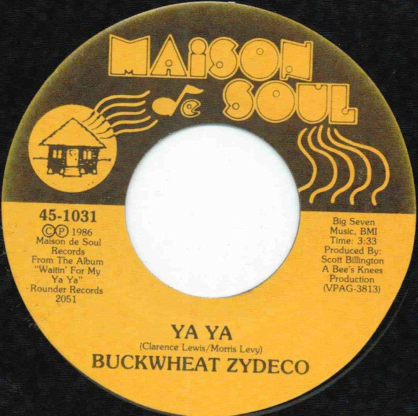 Buckwheat Zydeco : Ya Ya (7")