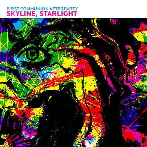 First Communion Afterparty : Skyline, Starlight (7")