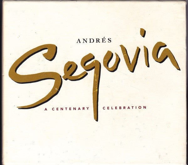 Andrés Segovia : A Centenary Celebration (Box + 4xCD, Album, Comp)