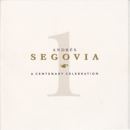 Andrés Segovia : A Centenary Celebration (Box + 4xCD, Album, Comp)