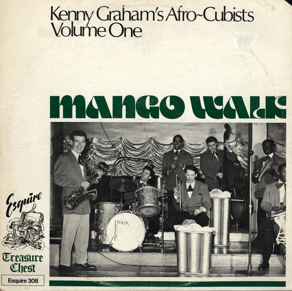 Kenny Graham's Afro-Cubists : Mango Walk (Kenny Graham's Afro-Cubists Volume One) (LP, Comp)