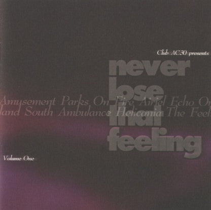 Various : Never Lose That Feeling Volume One (Compilation)