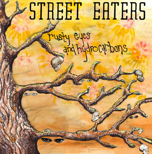 Street Eaters : Rusty Eyes And Hydrocarbons (CD)