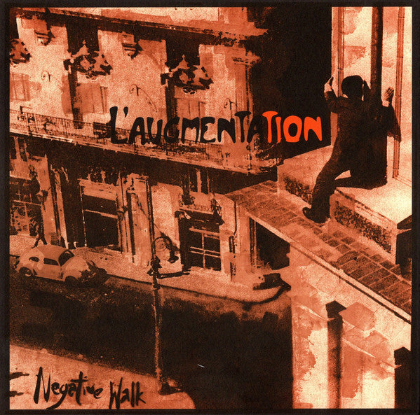 L'Augmentation : Negative Walk (7")