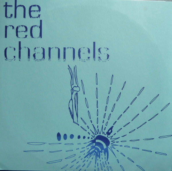 The Red Channels : Cling To None / Cut Your Tongue (7", Single, blu)