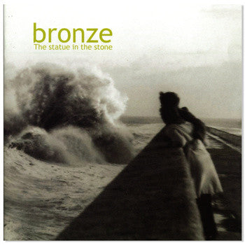 Bronze (2) : The Statue In The Stone (CD, Album)