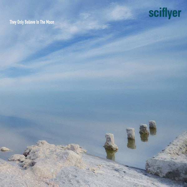 Sciflyer : They Only Believe In The Moon (CD, Album)