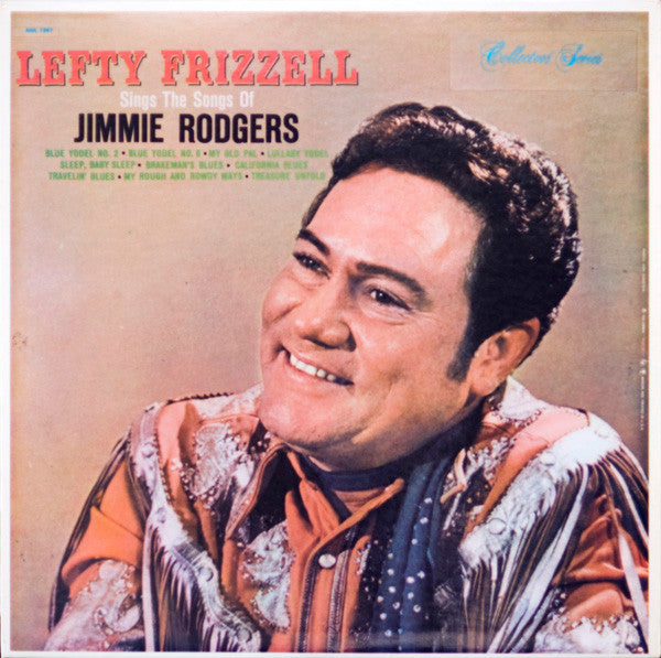 Lefty Frizzell : Lefty Frizzell Sings Songs Of Jimmie Rodgers (LP, Album, Mono, RE, Ter)