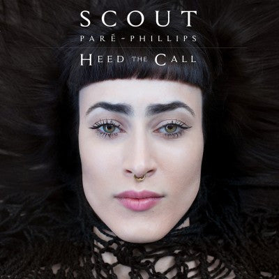 Scout Paré-Phillips : Heed The Call (LP, Album)