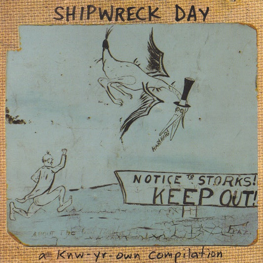 Various : Shipwreck Day (A Knw-Yr-Own Compilation) (CD, Comp)