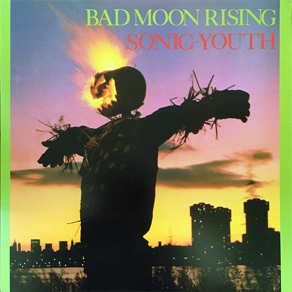 Sonic Youth : Bad Moon Rising (LP, Album, RE)