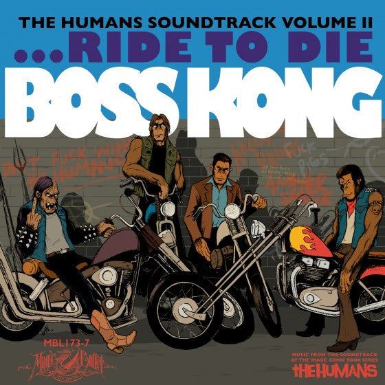 Boss Kong : The Humans Soundtrack: Volume II (...Ride To Die / Viet-Kong!) (7", EP, Ltd, Tra)