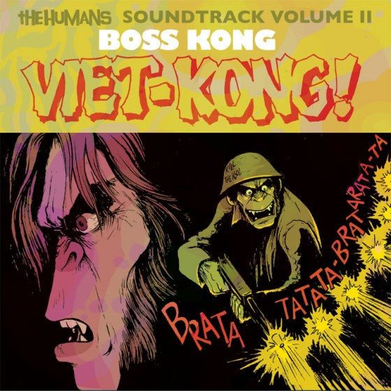 Boss Kong : The Humans Soundtrack: Volume II (...Ride To Die / Viet-Kong!) (7", EP, Ltd, Tra)