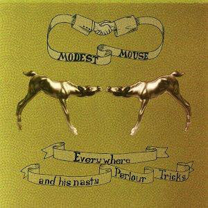 Modest Mouse : Everywhere And His Nasty Parlour Tricks (12", EP, RE, 180)