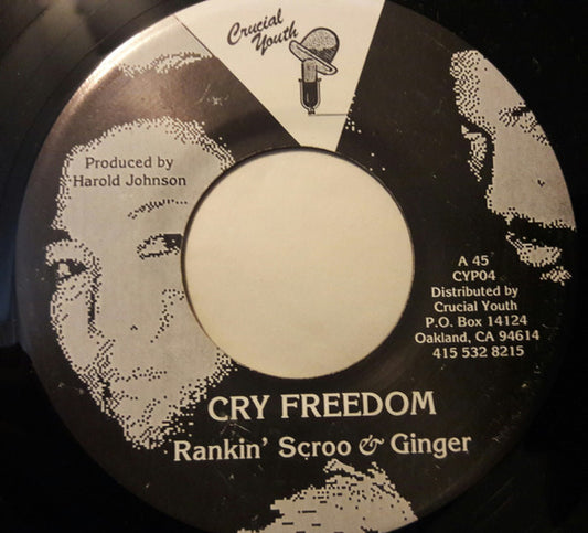 Rankin' Scroo & Ginger (18) : Cry Freedom / Dub Freedom (7")