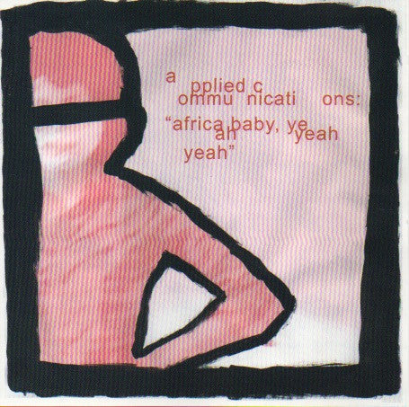 Applied Communications : Africa Baby, Yeah Yeah Yeah (CD, Album)