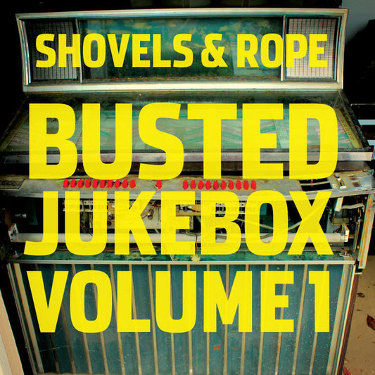 Shovels And Rope : Busted Jukebox Volume 1 (LP, Album)