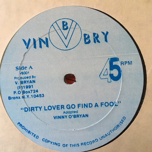 Vinny O Bryan : Dirty Lover Go Find A Fool (12", Single)