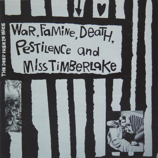 The Deep Freeze Mice : War, Famine, Death, Pestilence And Miss Timberlake (CD, Album, RE)