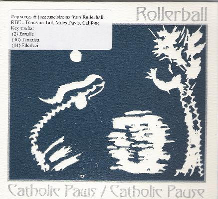 Rollerball (2) : Catholic Paws/Catholic Pause (CD, Album)