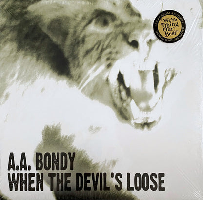 A.A. Bondy : When The Devil's Loose (LP, Album, RE)