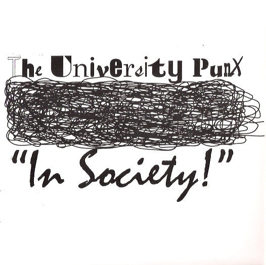 The University Punx : In Society! (7", Ltd, Whi)